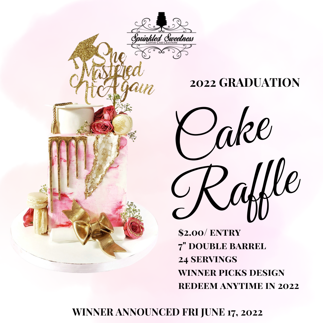 Class of 2022 Graduation Raffle – Desserts by Sprinkled Sweetness